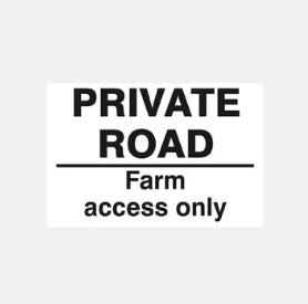 Private Road Farm Access Only Sign 360x240x3mm Rigid Plastic