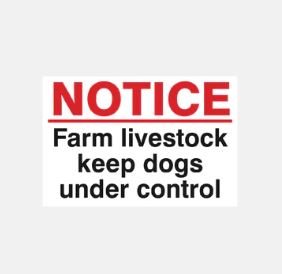 Notice Farm Livestock Keep Dogs Under Control Sign 360x240x3mm Rigid Plastic