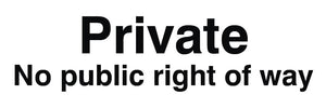 Private No Public Right Of Way Sign 120x360x3mm Rigid Plastic