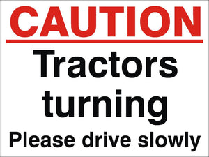 Caution Tractors Turning Sign 360x480x3mm Rigid Plastic