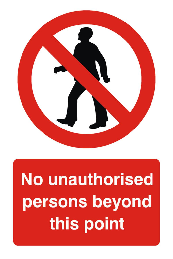 No Unauthorised Persons Beyond This Point Sign 360x240x3mm or 480x360x3mm Rigid Plastic